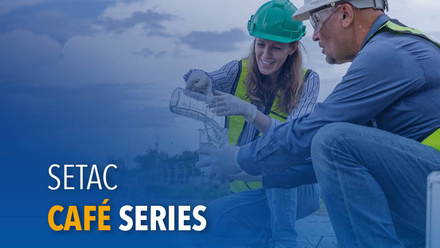 SETAC Cafe image, Supporting the Professional Community Navigate Current Uncertainties in the U.S.