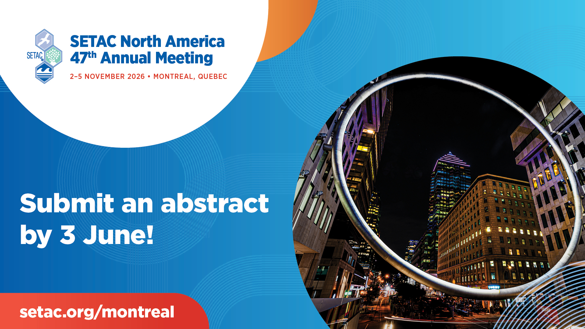 SETAC Montreal abstract submission ad with Montreal Ring landmark